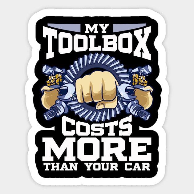 My Toolbox Costs More Than Your Car Sticker by funkyteesfunny